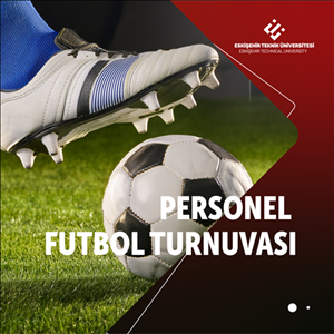 ESTÜ PERSONEL FUTBOL TURNUVASI